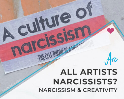 Creativity & Narcissism: All Artists Are Narcissists. You Too?