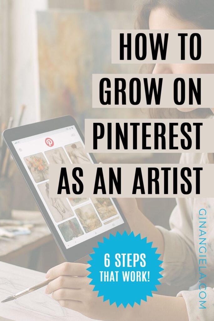 How to grow on Pinterest as an artist (Pin)