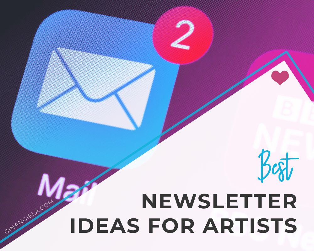 Best newsletter ideas for artists