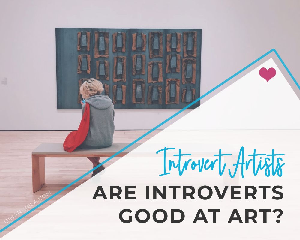 Are introverts good at art?