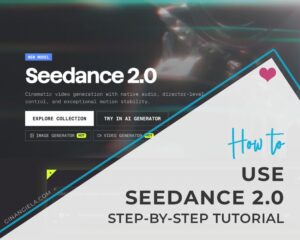 How to use Seedance 2.0: step-by-step tutorial for beginners